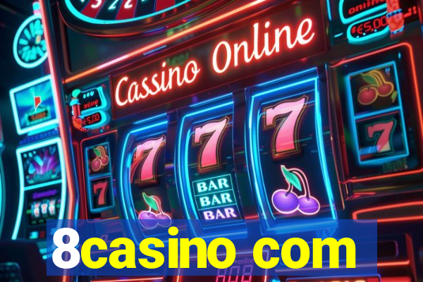 8casino com